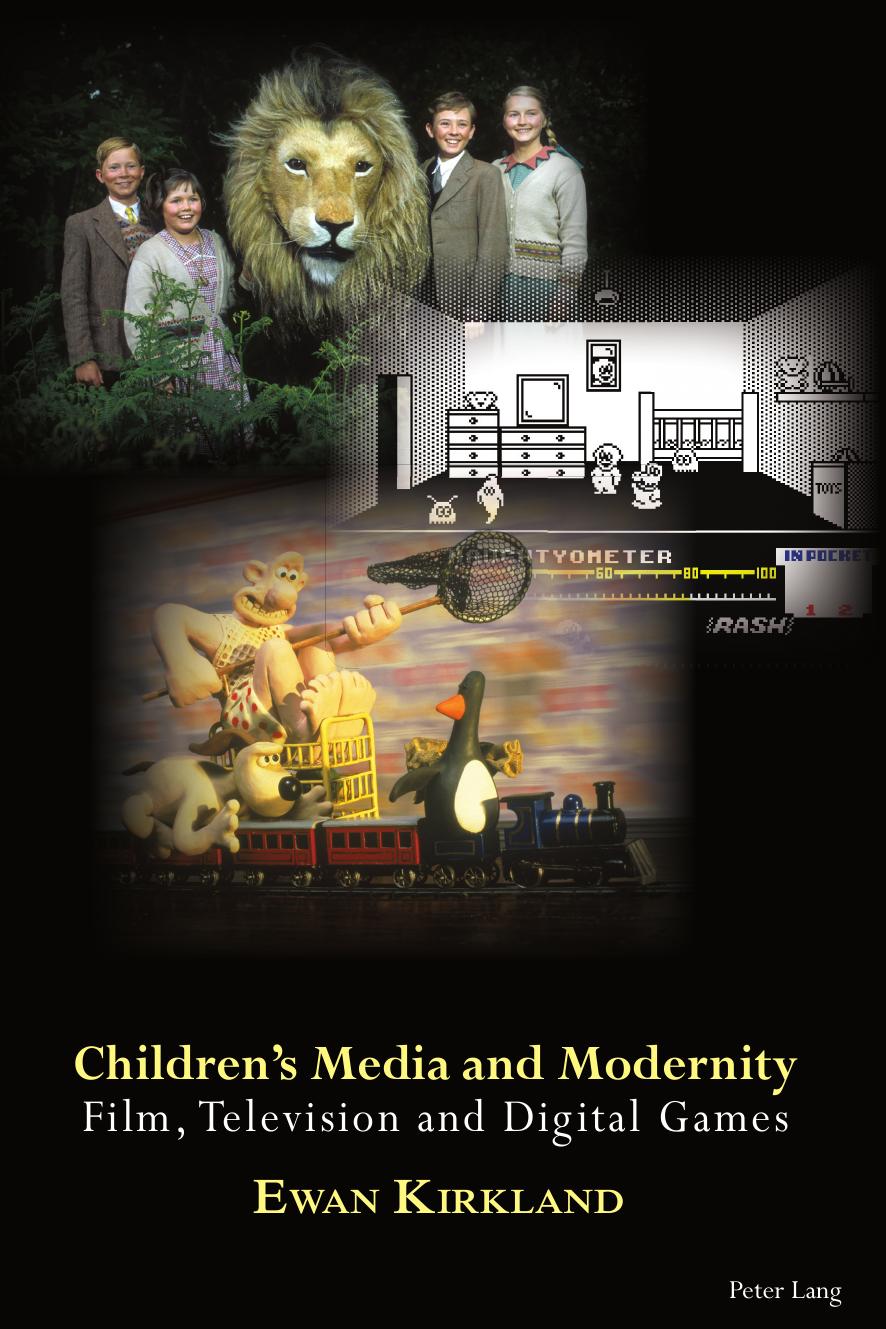 Children’s Media and Modernity: Film, Television and Digital Games